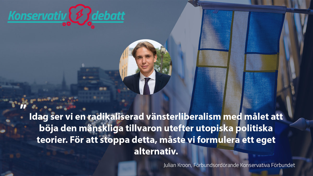 Sverige behöver en konservativ samhällsidé